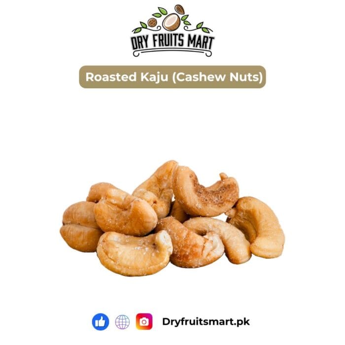 Roasted kaju (cashew nuts) with best price in Pakistan