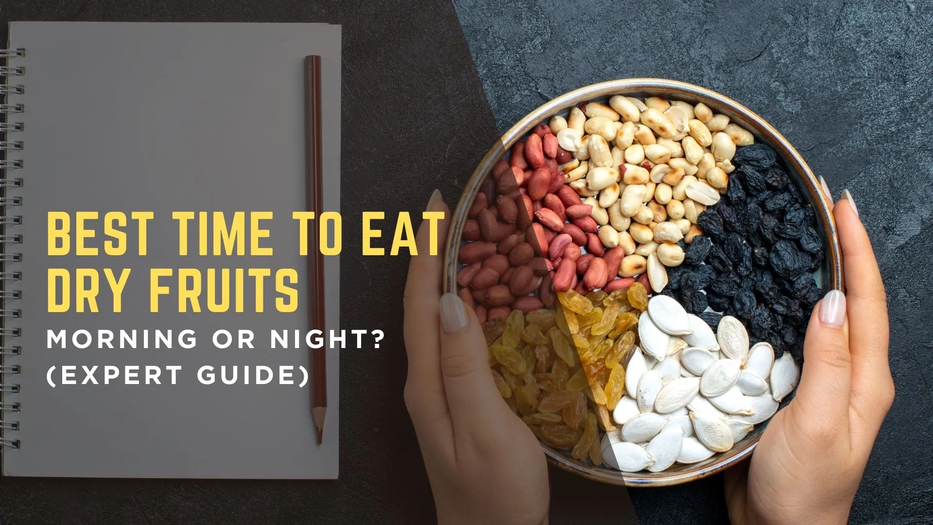 Best time to eat dry fruits infographic showing morning, workout, evening, and digestion benefits