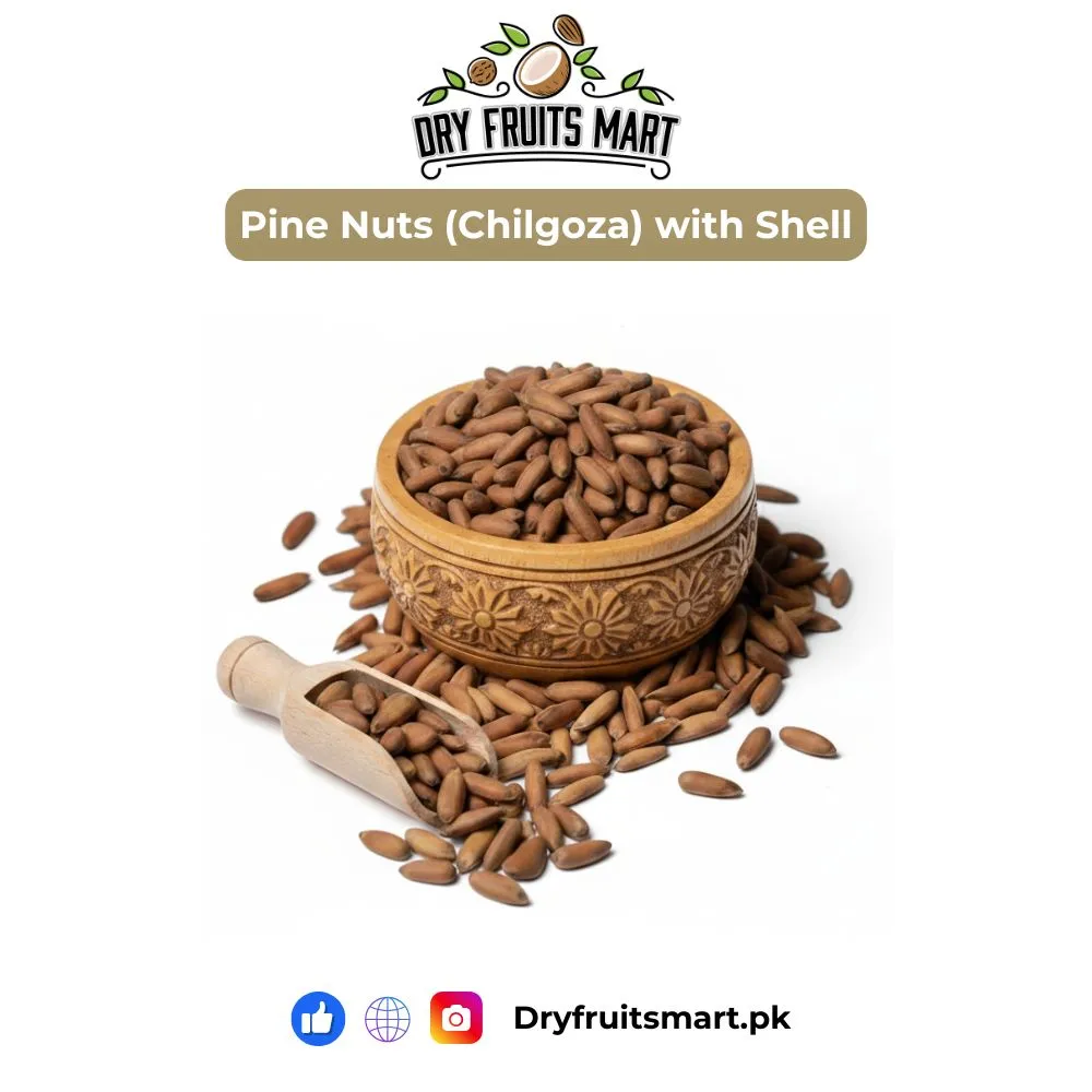 Pine Nuts (Chilgoza) with Shell Price in Pakistan – Buy Fresh Online