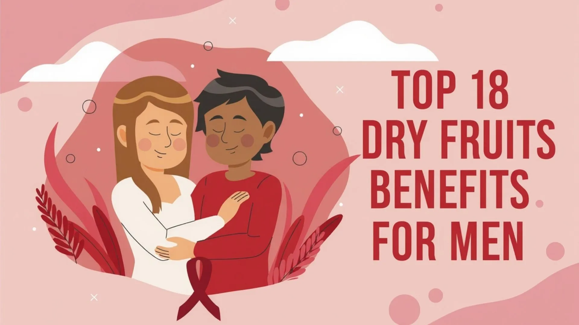 Top 18 dry fruits benefits for men energy and sexual health