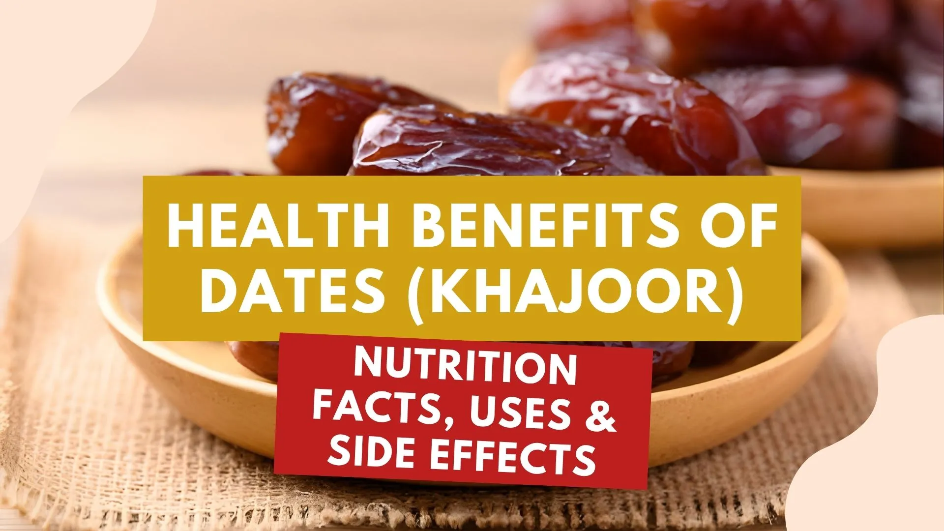 15 Health Benefits of Dates (Khajoor) Health benefits of dates (khajoor) with nutrition facts