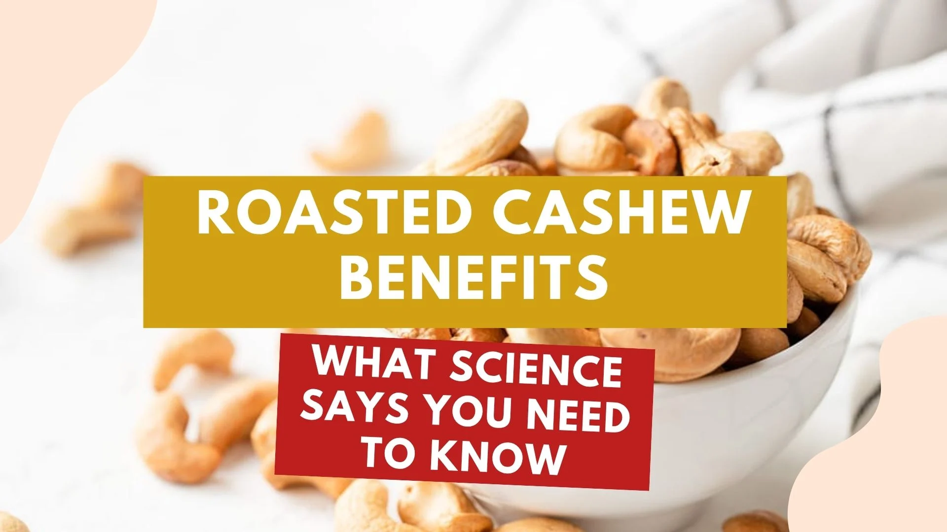 Roasted cashew benefits for heart health brain function and immunity